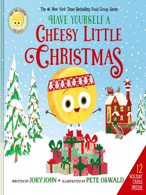 Title details for Have Yourself a Cheesy Little Christmas by Jory John - Available